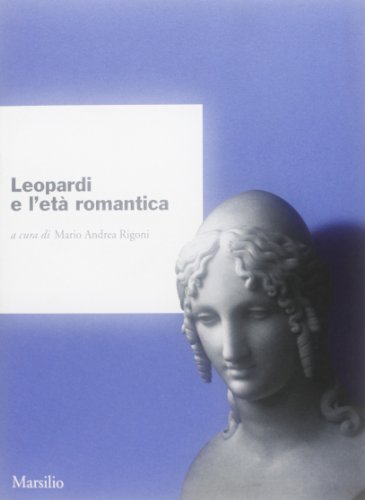 9788831773034: Leopardi E L'et€ Romantica