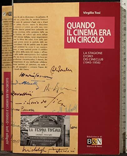 9788831773140: Quando il cinema era un circolo. La stagione d'oro dei cineclub (1945-1956) (Biblioteca di Bianco & Nero.Doc. e strum.)