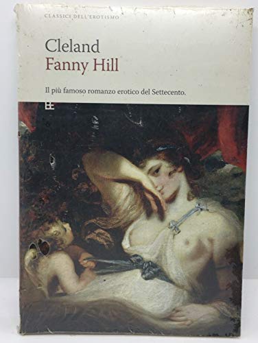 Beispielbild fr Fanny Hill. Memorie di una donna di piacere. zum Verkauf von FIRENZELIBRI SRL