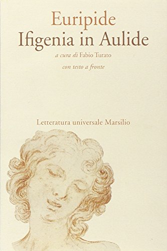 Stock-Bild f�r Ifigenia in Aulide (Letteratura universale. Il convivio)