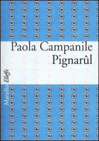 Stock image for Pignarul for sale by Librerie Dedalus e Minotauro