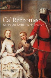 Stock image for Ca' Rezzonico. Muse Du Xviiie Sic for sale by Ammareal
