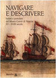 9788831778916: Navigare E Descrivere. Isolari E Po