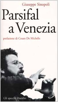 Stock-Bild f�r Parsifal a Venezia (Gli specchi della memoria)
