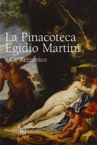 9788831779227: La Pinacoteca Egidio Martini a Ca' Rezzonico (Guide. I musei)