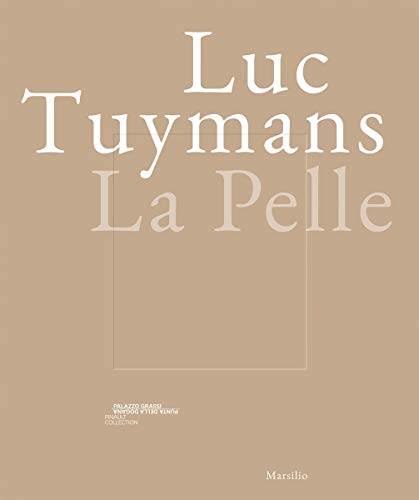 Stock image for Luc Tuymans: La Pelle for sale by ANARTIST