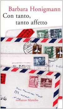 Stock image for Con tanto, tanto affetto (Romanzi e racconti) for sale by medimops