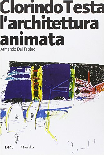 Beispielbild fr Clorindo Testa. L'architettura animata. Ediz. illustrata Dal Fabbro, Armando zum Verkauf von Librisline