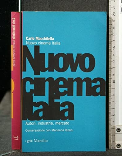 Imagen de archivo de Nuovo cinema Italia. Autori, industria, mercato. Conversazione con Marianna Rizzini a la venta por Librerie Dedalus e Minotauro