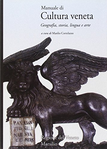 Stock image for Manuale di cultura veneta. Geografia, storia, lingua e arte Cortelazzo, M. for sale by Librisline