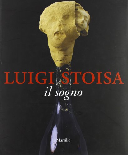 Stock image for Luigi Stoisa. Il sogno Concina, M. for sale by Librisline