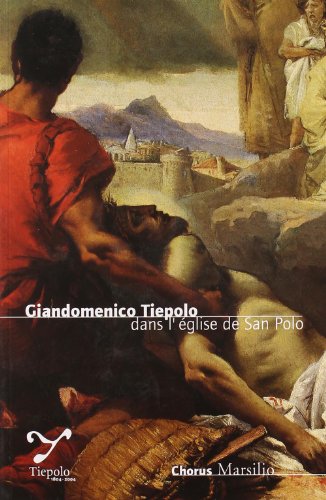 9788831785723: Giandomenico Tiepolo dans l'glise de San Polo (Guide. Chiese di Venezia)