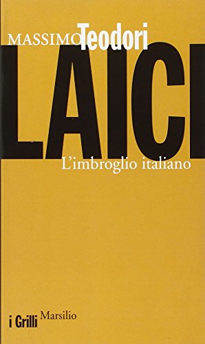 Stock image for Laici. L'imbroglio italiano for sale by medimops