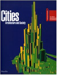 Meta-cities: La Biennale Di Venezia - Catalogue of the 10th International Architecture Exhibition (9788831789561) by Richard Burdett