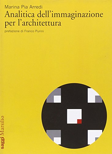 9788831790185: Analitica dell'immaginazione per l'architettura (Saggi)