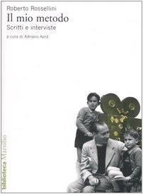 Il mio metodo. Scritti e interviste (9788831790567) by Rossellini, Roberto