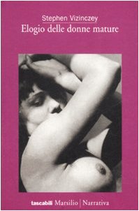 Imagen de archivo de Elogio delle donne mature a la venta por WorldofBooks