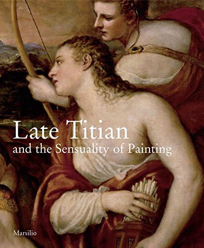 Beispielbild fr Late Titian and the Sensuality of Painting zum Verkauf von Argosy Book Store, ABAA, ILAB