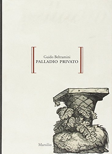 Imagen de archivo de Palladio privato a la venta por libreriauniversitaria.it