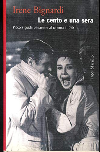 Imagen de stock para Le cento e una sera. Piccola guida personale al cinema in DVD (I nodi)