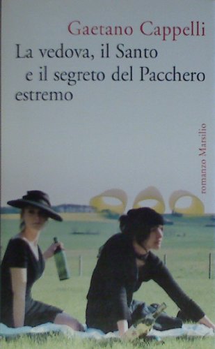 La vedova, il santo e il segreto del pacchero estremo