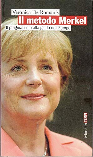 Immagine stock per Il metodo Merkel. Il pragmatismo alla guida dell'Europa