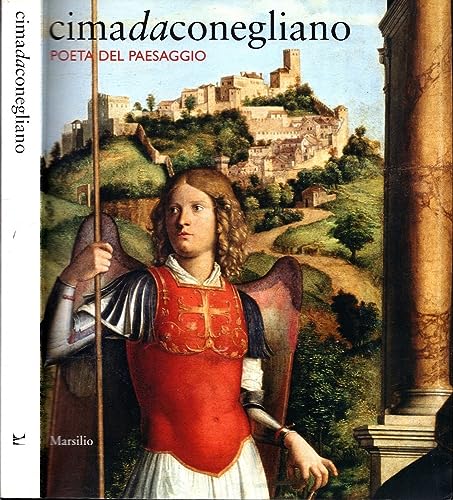 9788831799546: Cima da Conegliano. Poeta del paesaggio. Catalogo della mostra (Conegliano, 26 febbraio-2 giugno 2010). Ediz. illustrata (Cataloghi)