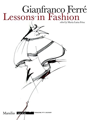 9788831799744: Gianfranco Ferre: Lessons in Fashion (Mode)