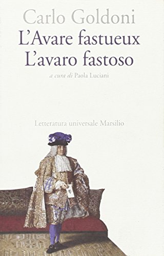 9788831799928: L'Avare fastueux-L'avaro fastoso. Ediz. bilingue (Letteratura universale. Goldoni le opere)