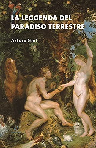 9788831911146: La leggenda del paradiso terrestre