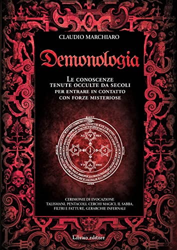 9788831937566: Demonologia. Le conoscenze tenute occulte da secoli per entrare in contatto con forze misteriose