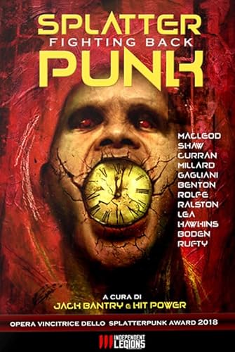 Beispielbild fr SPLATTERPUNK FIGHTING BACK: Antologia di Racconti Horror (Italian Edition) zum Verkauf von Books Unplugged