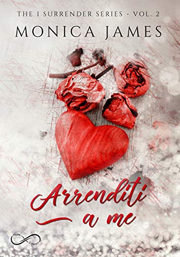Stock image for Arrenditi a me. The I surrender series (Italian) for sale by Brook Bookstore On Demand