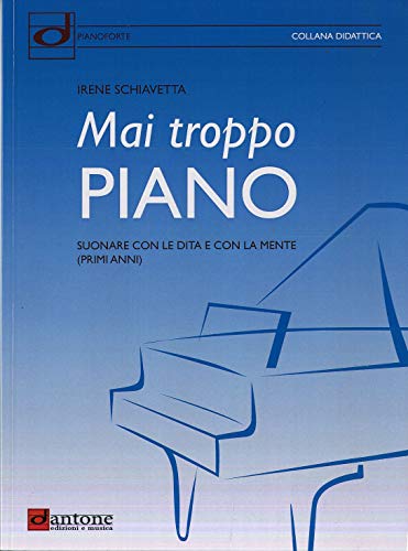 Stock image for MAI TROPPO PIANO (Italian) for sale by Brook Bookstore