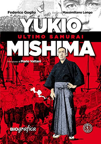 Stock image for Yukio Mishima. Ultimo samurai [Hardcover] Federico Goglio (ita) for sale by Brook Bookstore