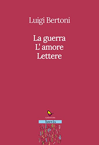 Beispielbild fr La guerra. L'amore. Lettere (Brevis) zum Verkauf von libreriauniversitaria.it