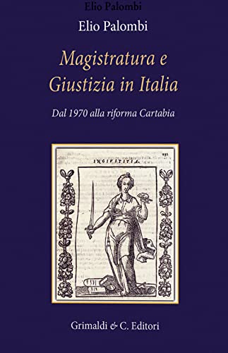 Imagen de archivo de MAGISTRATURA E GIUSTIZIA a la venta por Brook Bookstore