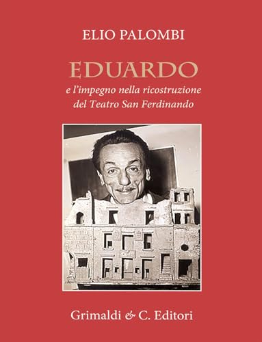 Imagen de archivo de Eduardo e l'impegno nella ricostruzione del teatro a la venta por Brook Bookstore