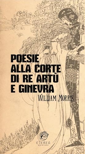 Stock image for POESIE ALLA CORTE DI RE ARTU E GINEVRA (ita) for sale by Brook Bookstore