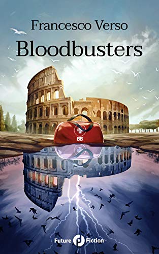 Beispielbild fr Bloodbusters (Future Fiction) (Italian Edition) zum Verkauf von GF Books, Inc.