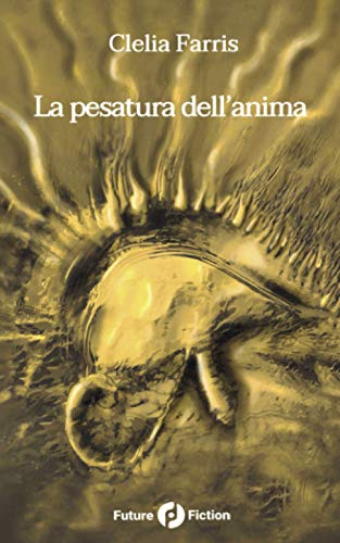 Beispielbild fr La pesatura dell'anima (Italian Edition) zum Verkauf von GF Books, Inc.