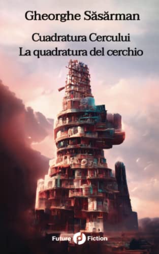 Stock image for Cuadratura cercului: La quadratura del cerchio (Italian Edition) for sale by GF Books, Inc.