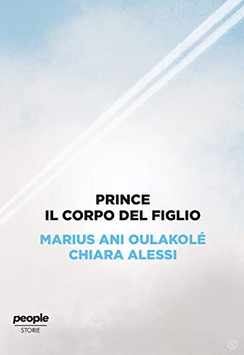 Stock image for Prince. Il corpo del figlio for sale by libreriauniversitaria.it