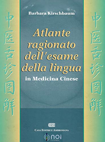 Imagen de archivo de Atlante ragionato dell'esame della lingua in medicina cinese a la venta por libreriauniversitaria.it