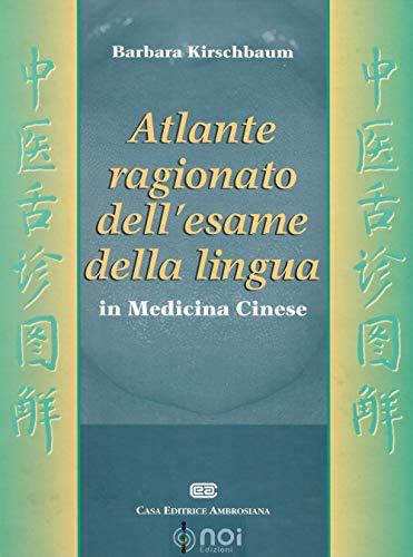 Stock image for Atlante ragionato dell'esame della lingua in medicina cinese for sale by libreriauniversitaria.it