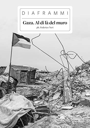 Stock image for Gaza. Al di l? del muro for sale by Brook Bookstore