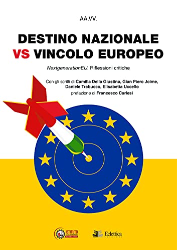 Stock image for Destino Nazionale Vs Vincolo Europeo for sale by Brook Bookstore