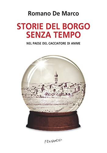 Stock image for STORIE DEL BORGO SENZA TEMPO. for sale by libreriauniversitaria.it