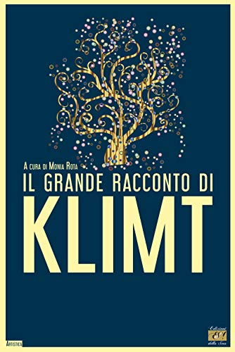 Imagen de archivo de Il grande racconto di Klimt a la venta por libreriauniversitaria.it