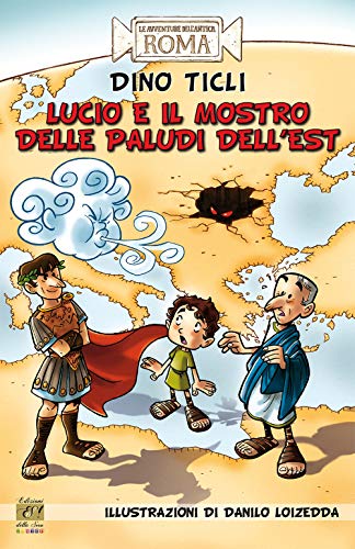 Beispielbild fr Lucio e il mostro delle paludi dell'Est zum Verkauf von libreriauniversitaria.it